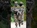 AK Assault Rifles🔥: Used By Indian Army #shorts #short #army