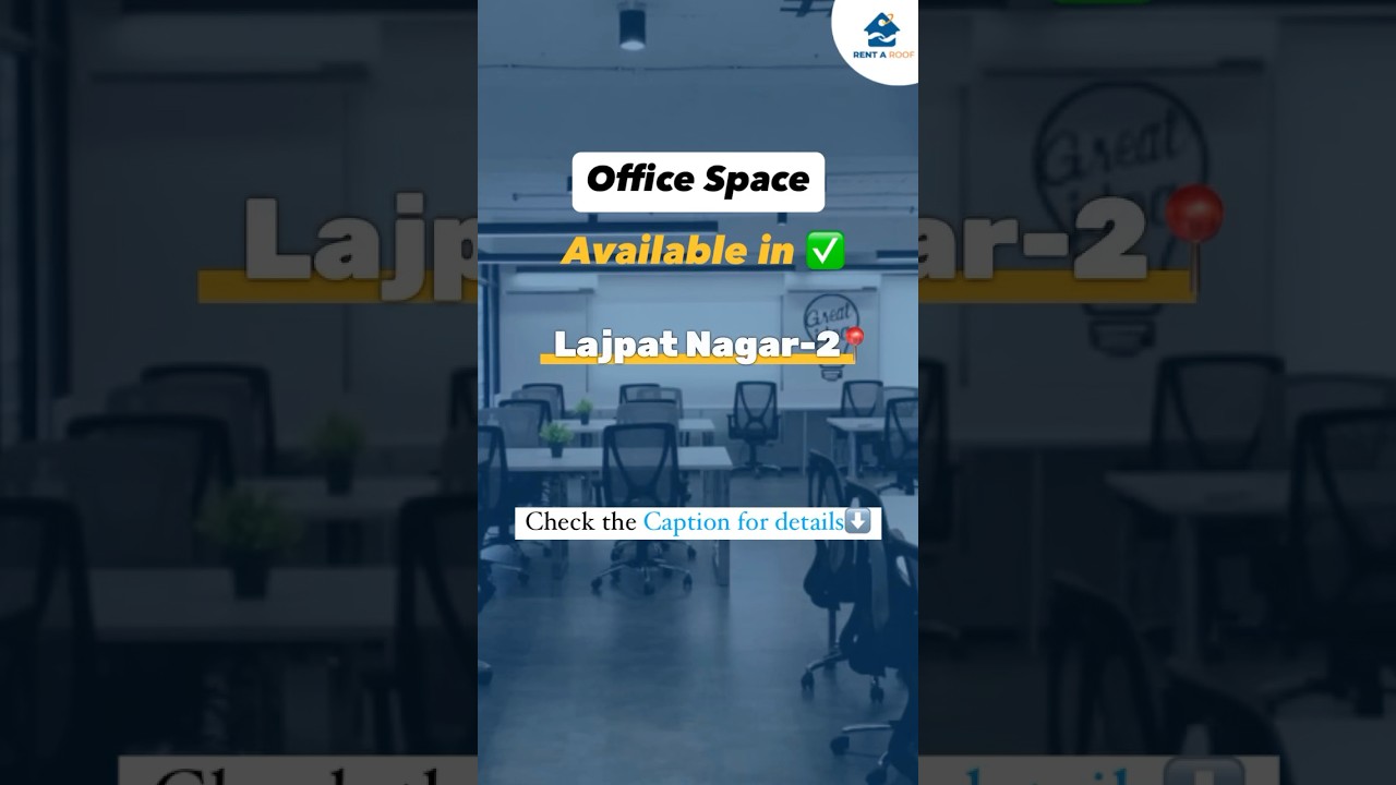 Premium Office Space for Rent in Lajpat Nagar 2, South Delhi ✅ | Ready-to-Move | Contact Now!