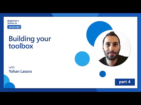 Building your toolbox [4 of 51] | Beginner's Series to JavaScript