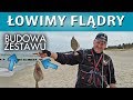 Łowimy FLĄDRY wprost z plaży - budowa zestawu SURFCASTING