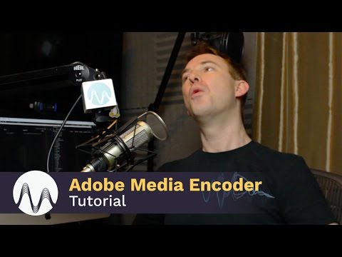 Adobe Media Encoder CC Tutorial