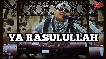 YA RASULULLAH  //  H. SUBRO ALFARIZI  //  VIDEO LIVE