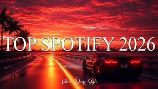 Top  Spotify 2026 🌈 Top Trending English Songs &amp; Fresh Hits 🌟 Best Chill Playlist 2026