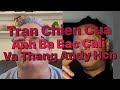 Tran chien anh ba cai cuc va andy hcn