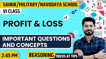 Profit & loss (1) | Maths Class for NAVODAYA/SAINIK /MILITARY School | By Sanjay Sir