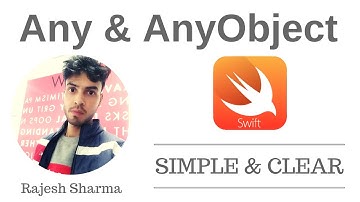 Any vs AnyObject in swift -  Xcode | iOS