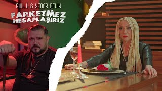 Güllü & Yener Çevik - Farketmez Hesaplaşırız (Remix) Resimi