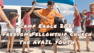 Camp Eagle 2021 | Freedom Fellowship Church - The Avail Youth