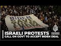 Protesters in Tel Aviv urge Biden to save Israeli captives, call for Netanyahu