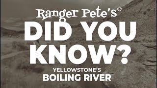 Ranger Petes Did You Know? Yellowstones Boiling River