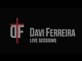 Davi ferreira  live sessions  teaser
