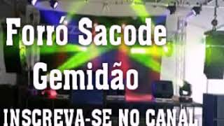 Forró Sacode - Gemidão - Sucesso Novo