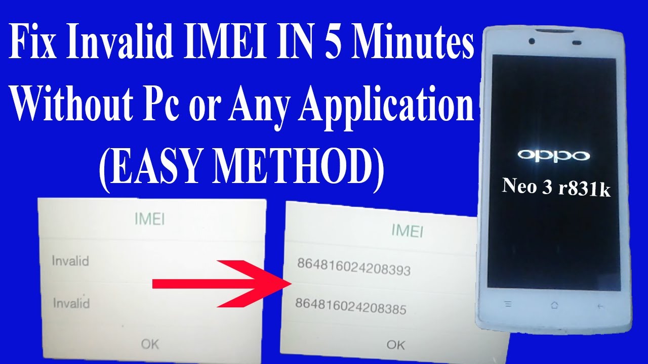 Oppo r831k Invalid IMEI After Flash(NO PC) || How to Fix Oppo r831k