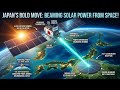 Japan's Bold Move: Beaming Solar Power from Space!