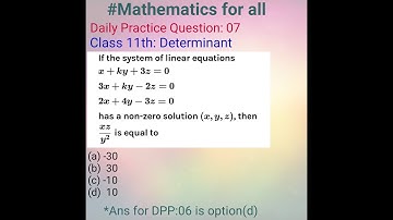 #JEE2020 #JEEMains  JEE Main Maths| if the system of linear equations x+ky+3z=0, 3x+ky-2z=0