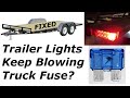 How to Fix Trailer Lights that Keep Blowing Fuses in Your Truck