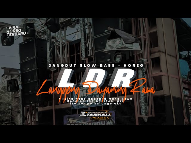 DJ LDR | LANGGENG DAYANING RASA || Dangdut Slow Bass HOREG class=