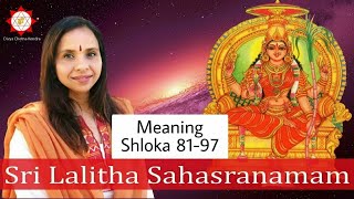 Shloka 81 - 97 | Lalita Sahasranamam Meanings | #lalitasahasranama | #srividya | #tantra | #sadhana