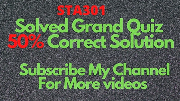 Sta301 Solved Grand Quiz Spring 2020 |midterm grand Quiz St301| Sta301 grand quiz solution|sta301