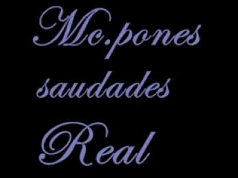 Mc pones saudades real original