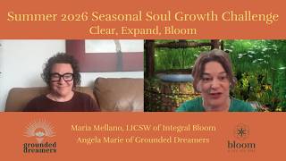 Seasonal Soul Growth | Clear, Expand, Bloom, Summer 2026