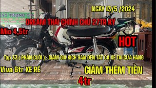 🔴TRỰC TIẾP: TẬP34 13\/5\/2024( PHẦN CUỐI )GIẢM GIÁ KỊCH SÀN TẤT CẢ XE l0913456970l XE MÁY TRỌNG TÌNH