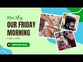 MINI VLOG✨ OUR FRIDAY MORNING #T1DMOM #MOMOF4