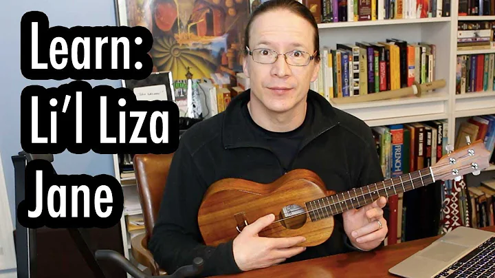 Lesson 5: Learn Li'l Liza Jane on Ukulele