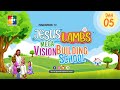 JESUS LAMBS || MEGA VISION BUILDING SCHOOL || POWERVISION TV PRESENTS || 11.06.2021 || DAY #05