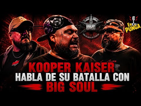 KOOPER KAISER HABLA DE SU BATALLA CON BIG SOUL