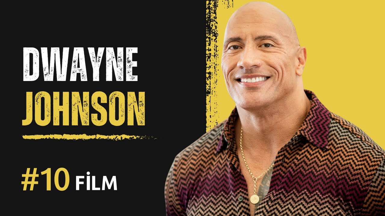 Mutlaka İzlemeniz Gereken 10 Dwayne Johnson Filmi! 