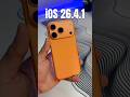 iOS 26.4.1 Big Update iPhone 17 Pro Orange #shorts