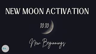 10/10 New Moon Guided Activation 🌑 | Manifest & Align with Your New Beginning