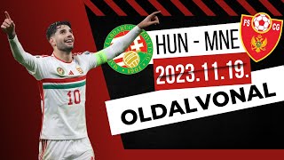 CSOPORTELSŐ MAGYARORSZÁG ! IRÁNY AZ EB ! | MAGYARORSZÁG - MONTENEGRÓ | 2023.11.19. | OLDALVONAL