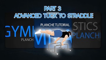 Planche tutorial part3 - advanced tuck to straddle
