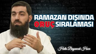 Ramazan Dışında Oruç Sıralaması | Halis Bayancuk Hoca