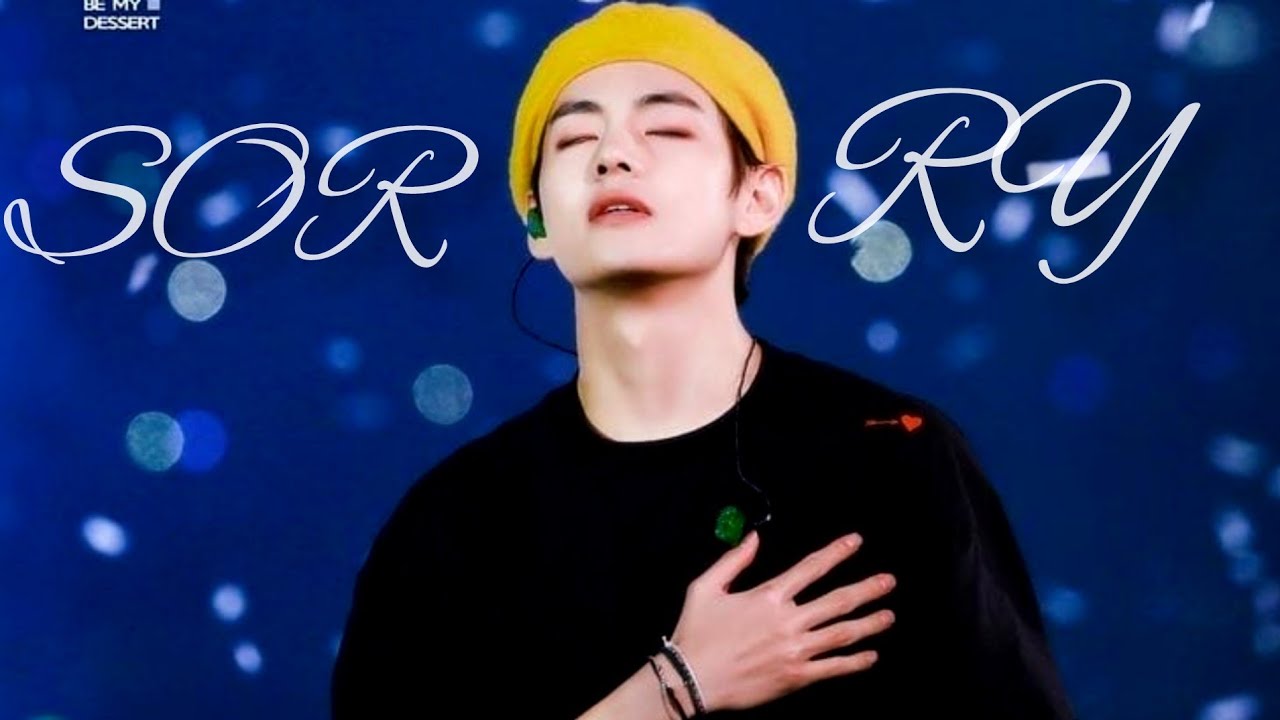#kimtaehyung #BTSV #Sorry [FMV] BTS V Taehyung - Sorry