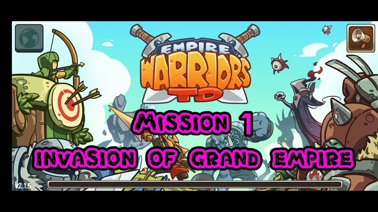 Empire Warriors TD Premium Mission 1 Invasion Of Grando Empire