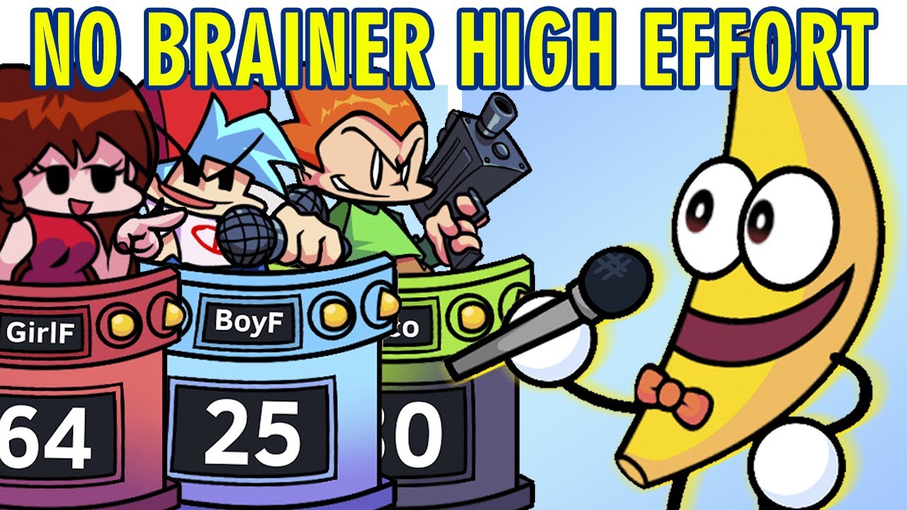 Friday Night Funkin VS No Brainer High Effort a Quiz x Banana Singer One Shot Mod (FNF HARD)