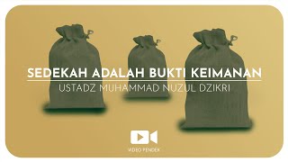SEDEKAH ADALAH BUKTI KEIMANAN (1 menitan)