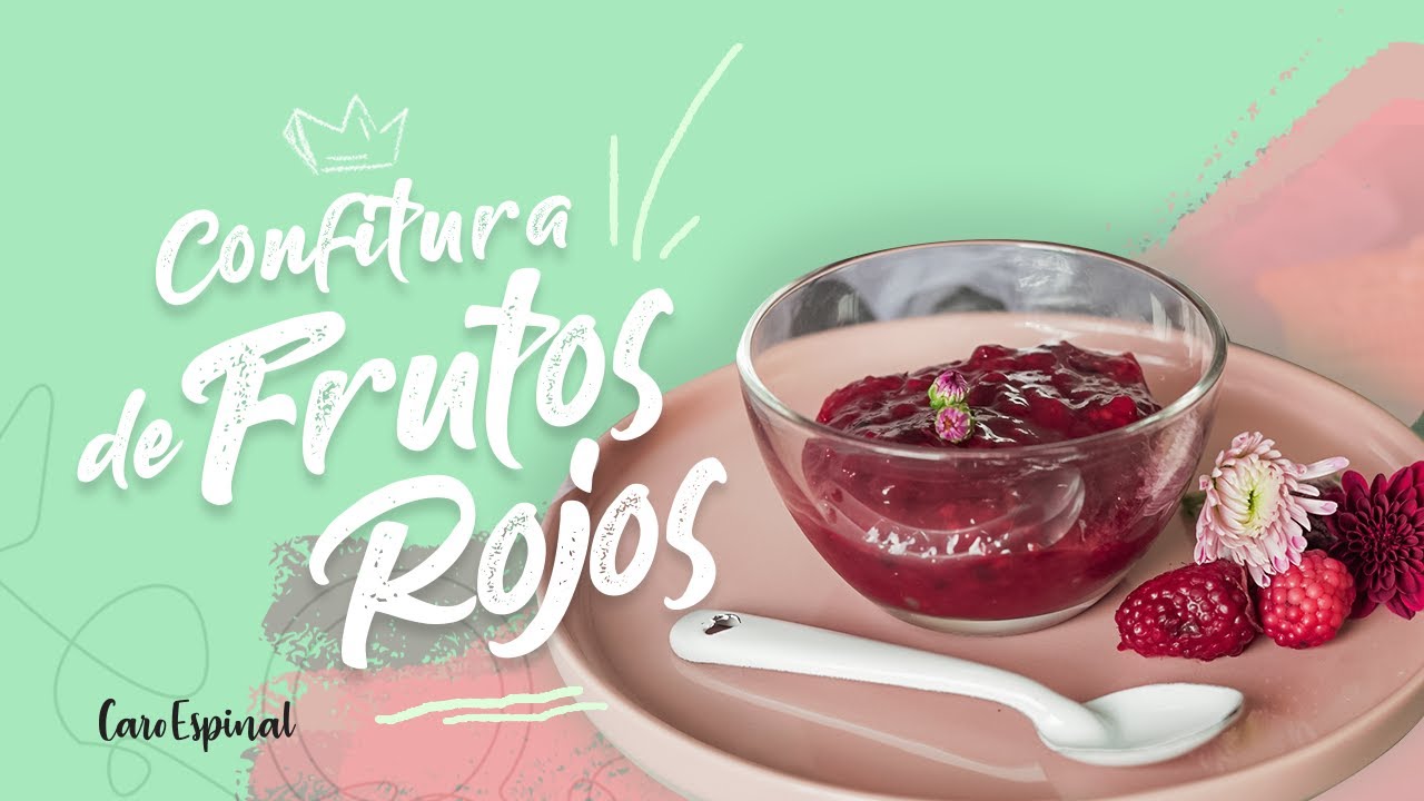 Confitura Frutos Rojos | Caro Espinal