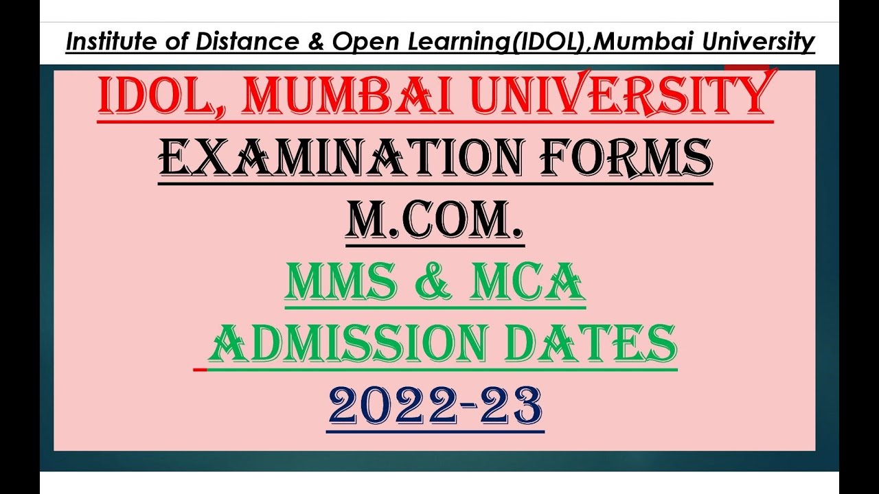 IDOL EXAM FORMS MMS & MCA admission updates December