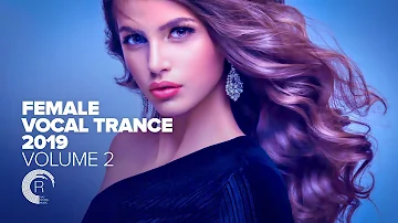 FEMALE VOCAL TRANCE 2019 - Vol. 2 [FULL ALBUM - OUT NOW] (RNM)