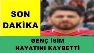 Genç Isim Aytunç Topaloğlu Hayatını Kaybetti.