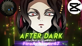 After Dark I Demon Slayer [AMV/Edit] Quick Edit ! | @6ft3 Remake
