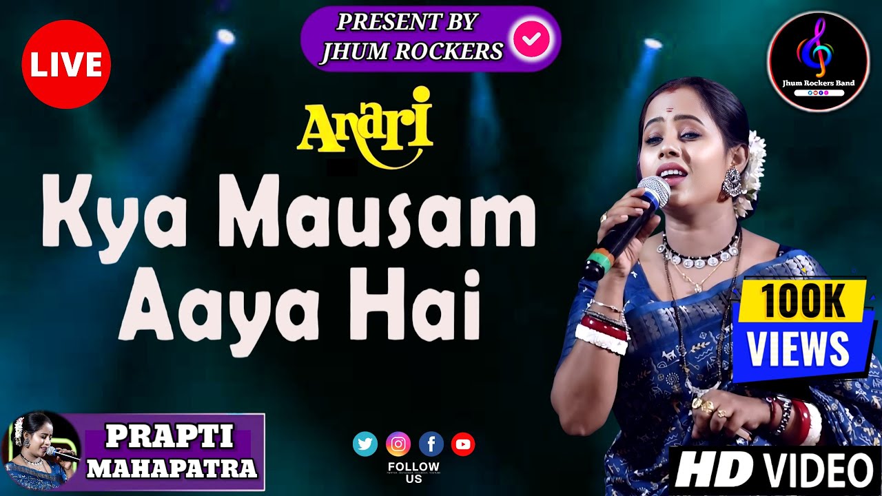 Kya Mausam Aaya Hai | Prapti Mahapatra | Jhum Rockers Band | Anari | 90s Romantic Hindi Song | Live