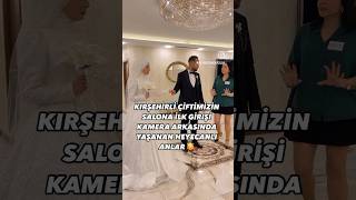 KIRŞEHİRLİ ÇİFTİMİZİN KAMERA ARKASI #düğün #trending #wedding #keşfet #kesfeteyyiz