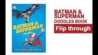 DC Comics Batman & Superman Doodles: Fearless Pictures to Complete & Create Book Flip Through