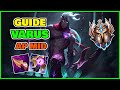 Guide varus ap mid  le champion op du moment gameplay explicatif et ducatif tips etc