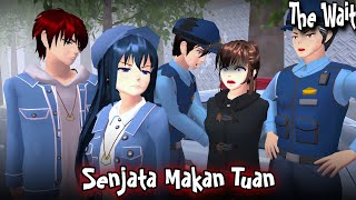 THE WAIT #18 [SENJATA MAKAN TUAN] ||DRAMA SAKURA SCHOOL SIMULATOR